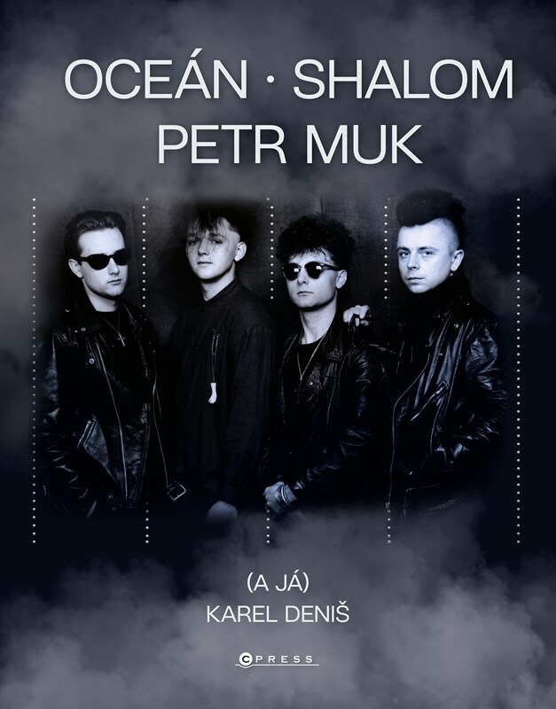 Oceán, Shalom, Petr Muk (a já)