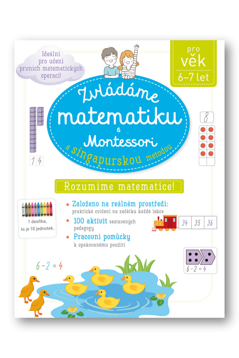 Zvládáme matematiku s Montessori a singapurskou metodou 6-7 let