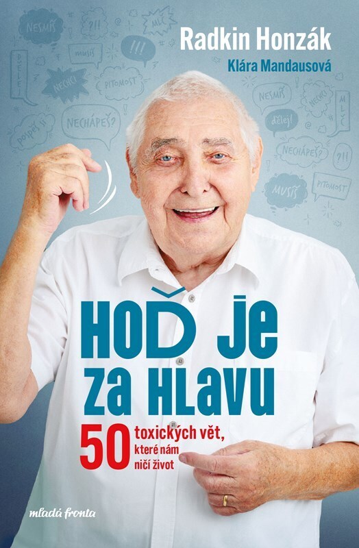 Hoď je za hlavu - Jak zvládnout 50 toxických vět
