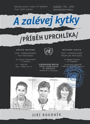 A zalévej kytky - příběh uprchlíka