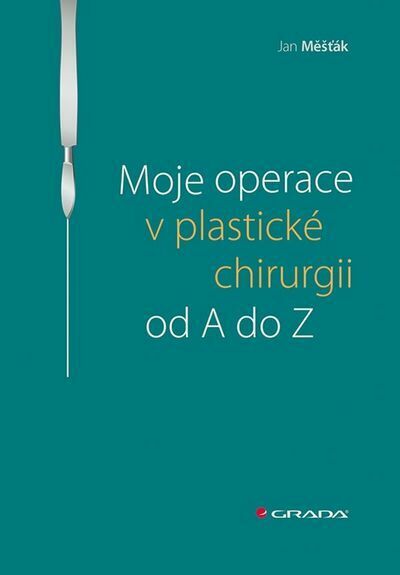 Moje operace v plastické chirurgii od A do Z (e-kniha)