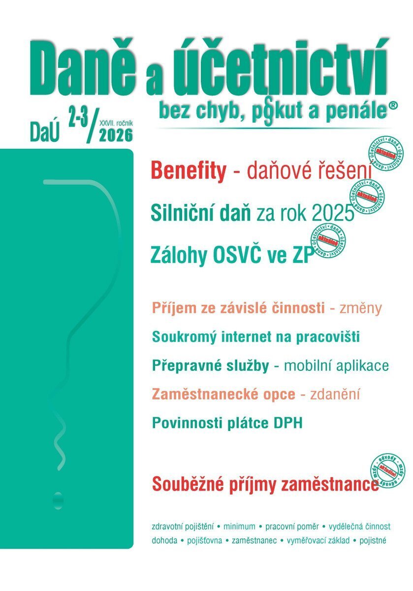 DaÚ 2-3/2026 Zaměstnanecké benefity - Silniční daň za rok 2025, Osvobození příjmů FO – změny