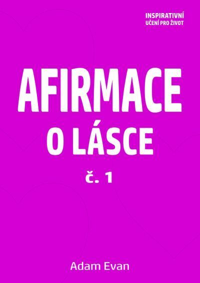 Afirmace o Lásce č. 1 (e-kniha)