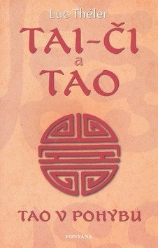 Tai-či a Tao - Tao v pohybu
