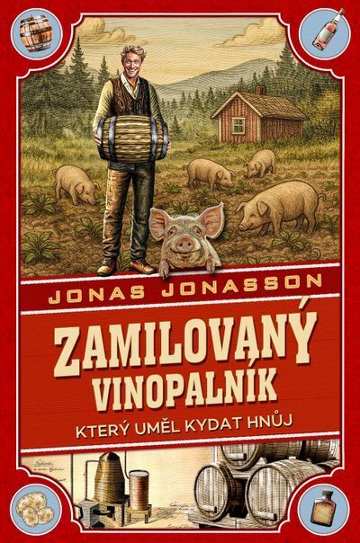 Zamilovaný vinopalník, který uměl kydat hnůj (e-kniha)