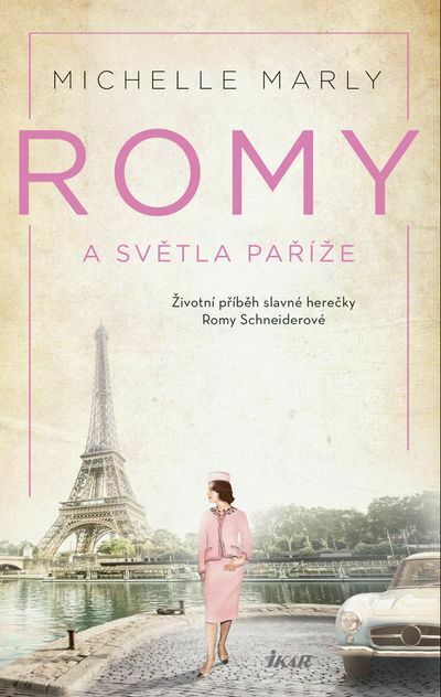 Romy a světla Paříže - Příběh slavné herečky Romy Schneiderové (e-kniha)