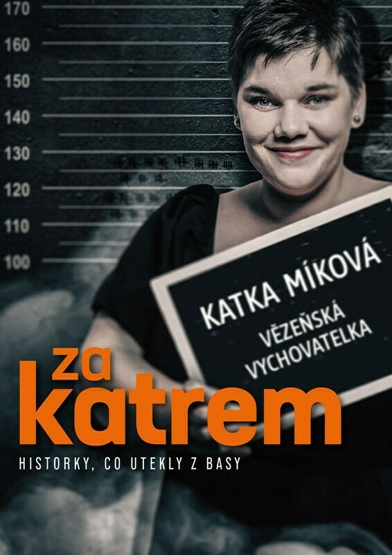 Za katrem - Historky, co utekly z basy