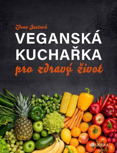 Veganská kuchařka pro zdravý život (e-kniha)