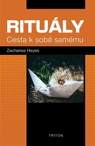 Rituály - Cesta k sobě samému