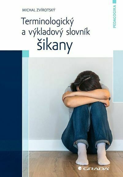 Terminologický a výkladový slovník šikany (e-kniha)