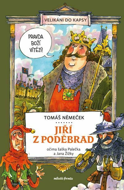 Jiří z Poděbrad očima šaška Palečka a Jana Žižky (e-kniha)