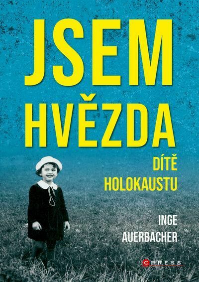 Jsem hvězda: dítě holokaustu (e-kniha)