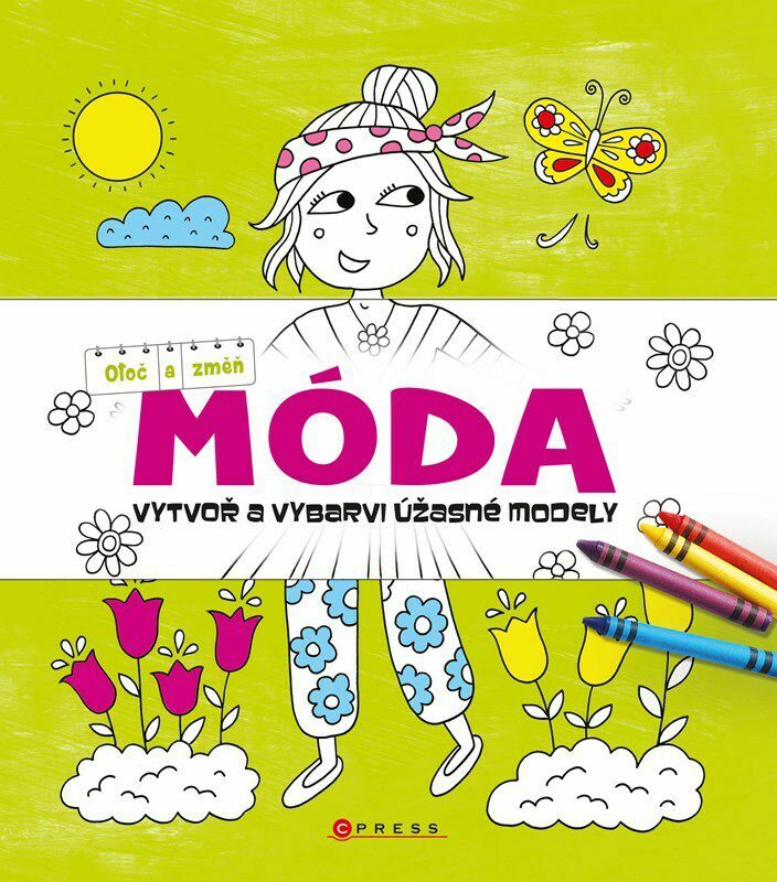 Otoč a změň: Móda - Vytvoř a vybarvi úžasné modely