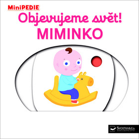 Objevujeme svět! Miminko
