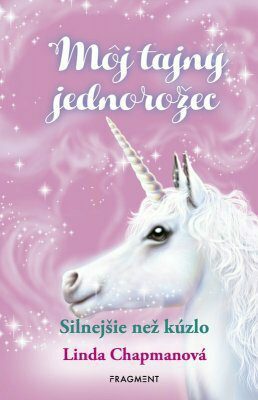 Môj tajný jednorožec 5: Silnejšie než kúzlo (e-kniha)