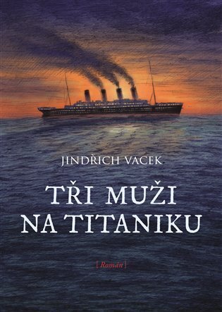 Tři muži na Titaniku (e-kniha)