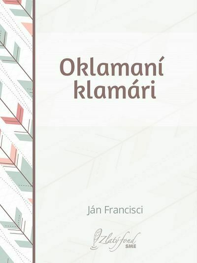 Oklamaní klamári (e-kniha)