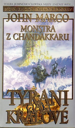 Monstra z Chandakkaru - Tyrani a králové II
