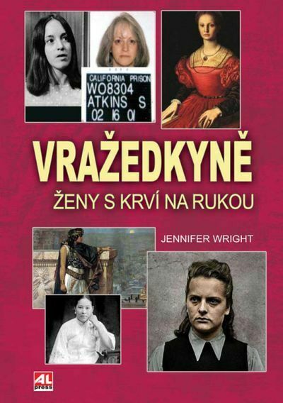 Vražedkyně - ženy s krví na rukou (e-kniha)