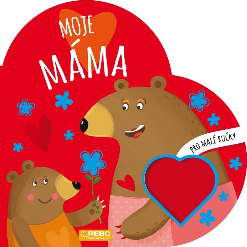 Moje máma - Pro malé ručky