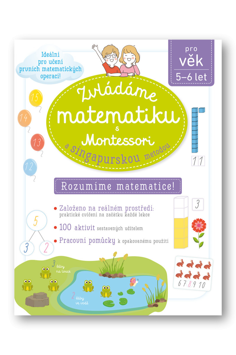 Zvládáme matematiku s Montessori a singapurskou metodou 5-6 let