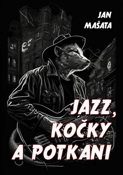 Jazz, kočky a potkani (e-kniha)