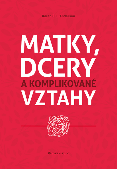Matky, dcery a komplikované vztahy (e-kniha)