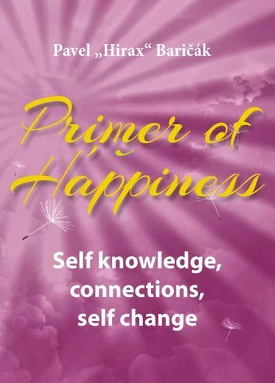 Primer of Happiness: Self knowledge, connections, self change (e-kniha)