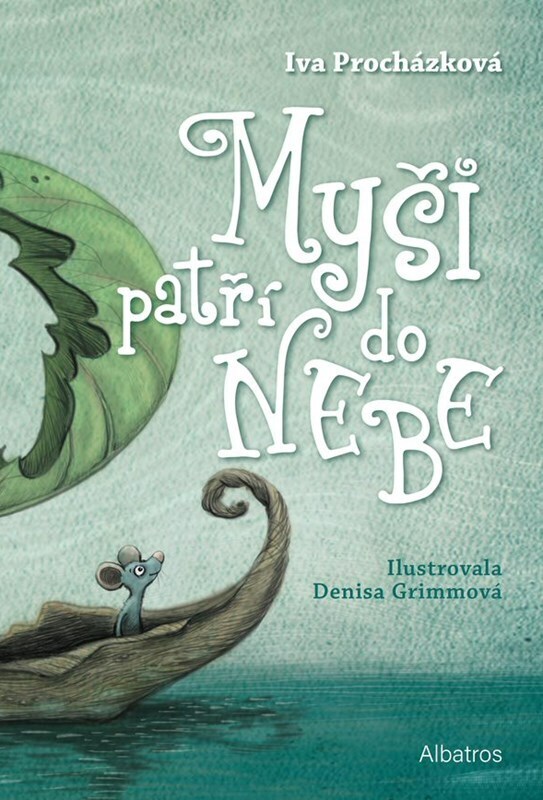 Myši patří do nebe - ...ale jenom na skok