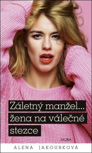 Záletný manžel… žena na válečné stezce
