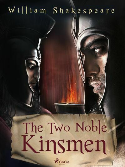 The Two Noble Kinsmen (e-kniha)