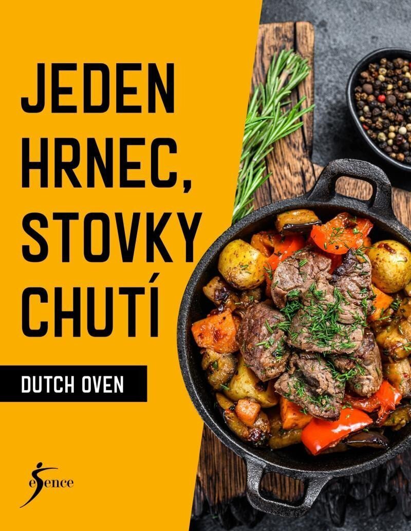 Jeden hrnec, stovky chutí - Dutch Oven