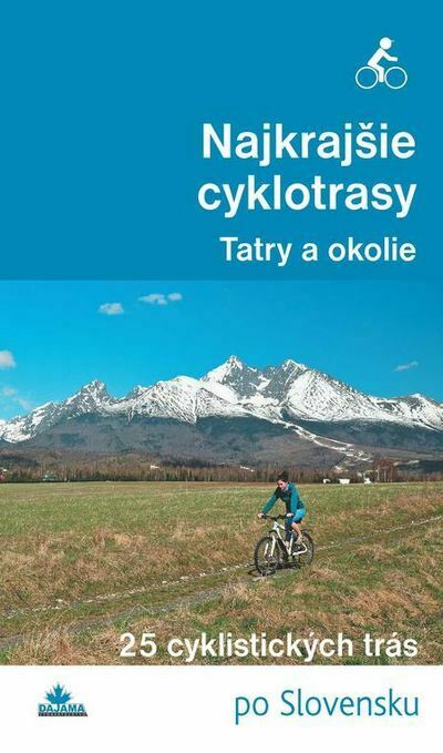 Najkrajšie cyklotrasy – Tatry a okolie (e-kniha)