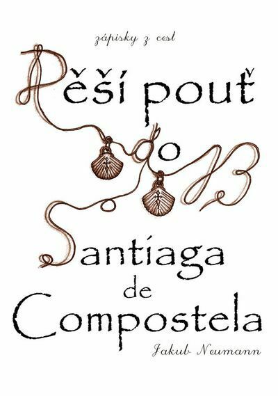 Pěší pouť do Santiaga de Compostela (e-kniha)