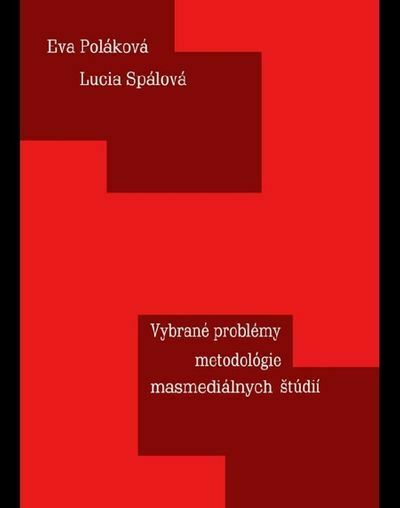 Vybrané problémy metodológie masmediálnych štúdií (e-kniha)