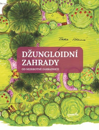 Džungloidní zahrady od Nezkrotné zahradnice (e-kniha)