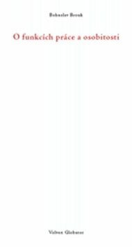 O funkcích práce a osobitosti
