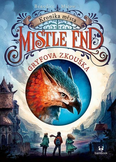 Kronika města Mistle End – Gryfova zkouška (e-kniha)