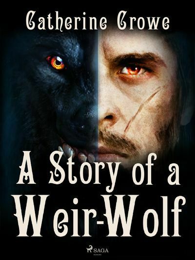 A Story of a Weir-Wolf (e-kniha)
