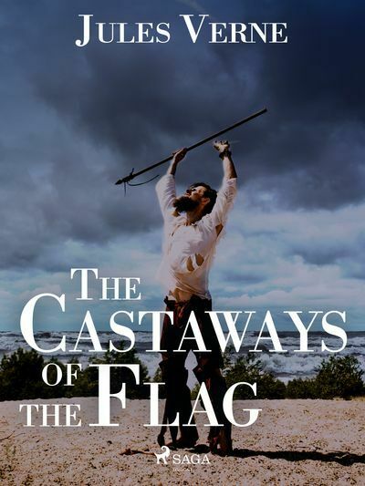 The Castaways of the Flag (e-kniha)