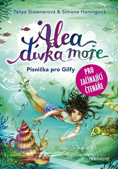 Alea - dívka moře: Písnička pro Gilfy - pro začínající čtenáře (e-kniha)