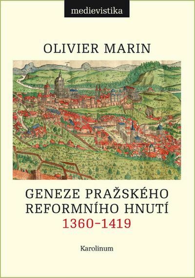 Geneze pražského reformního hnutí, 1360–1419 (e-kniha)