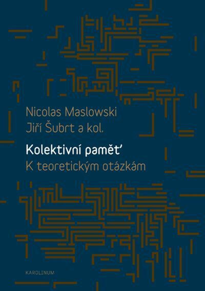 Kolektivní paměť. K teoretickým otázkám (e-kniha)