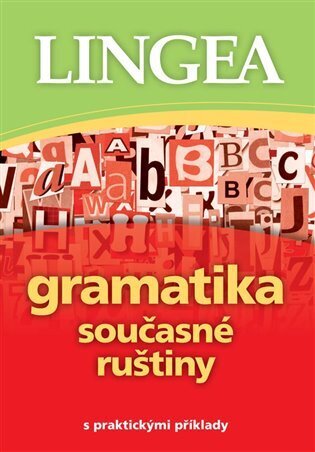 Gramatika současné ruštiny - s praktickými příklady