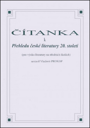 Čítanka k přehledu české literatury 20. století