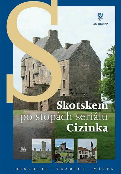 Skotskem po stopách seriálu Cizinka (e-kniha)