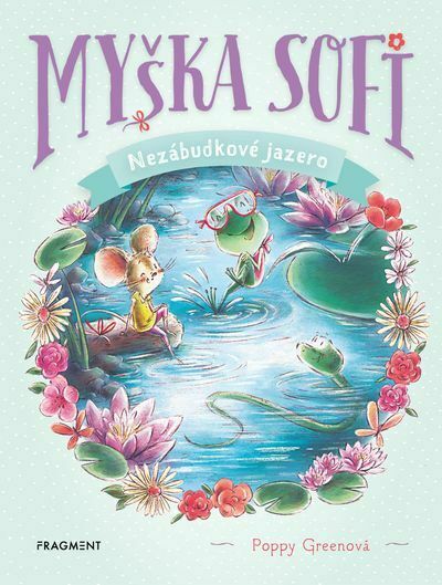 Myška Sofi 3: Nezábudkové jazero (e-kniha)