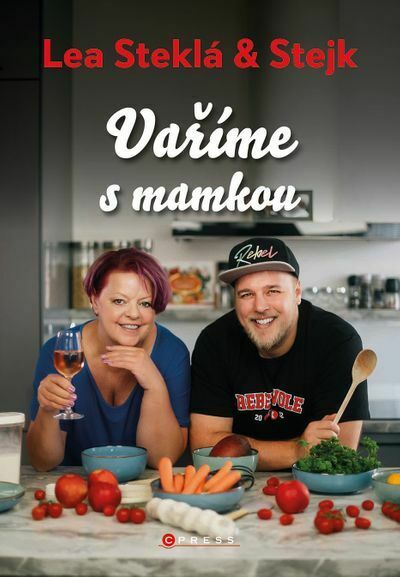 Lea Steklá a Stejk – Vaříme s mamkou (e-kniha)