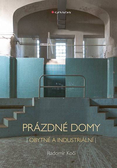 Prázdné domy - obytné a industriální (e-kniha)
