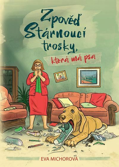 Zpověď stárnoucí trosky, která má psa (e-kniha)